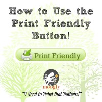Print That Pattern! How to Use the Print Friendly Button on Moogly