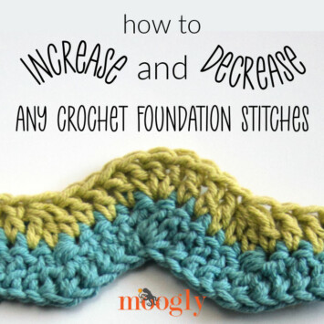 How to Increase and Decrease Crochet Foundation Stitches - Moogly