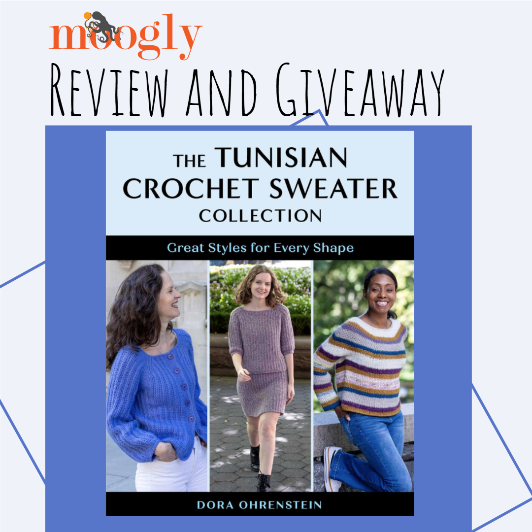 The Tunisian Crochet Sweater Collection: Review and Giveaway