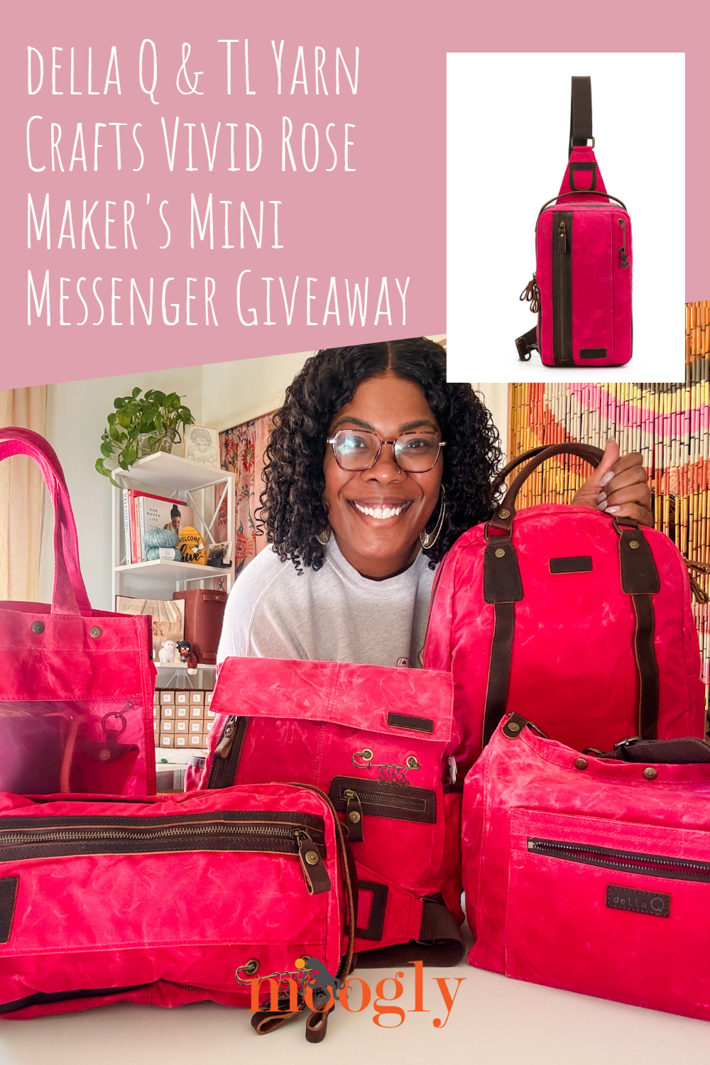 della Q and TL Yarn Crafts Vivid Rose Maker\'s Mini Messenger Giveaway