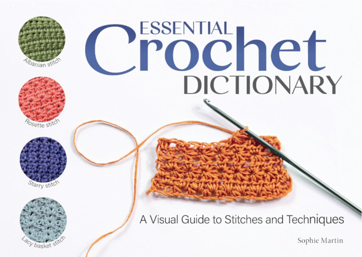 Essential Crochet Dictionary by Sophie Martin