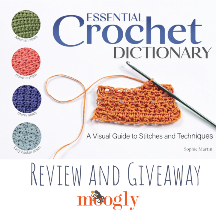 Essential Crochet Dictionary by Sophie Martin Giveaway