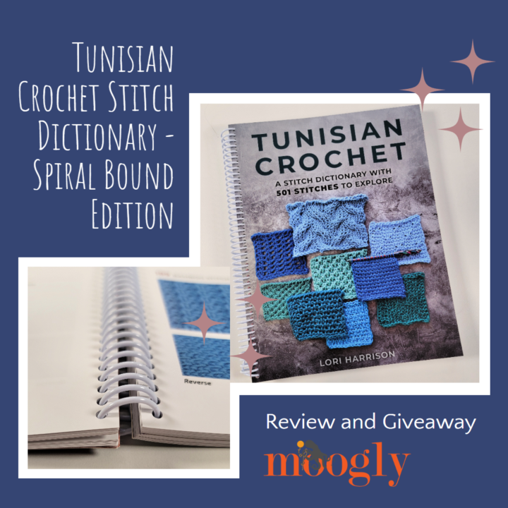 Tunisian Crochet Stitch Dictionary - Spiral Bound Review and Giveaway