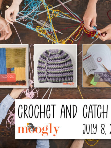 Crochet and Catch Up with Moogly - July 8, 2026