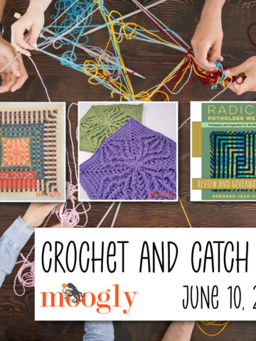 Crochet and Catch Up with Moogly - June 10, 2026