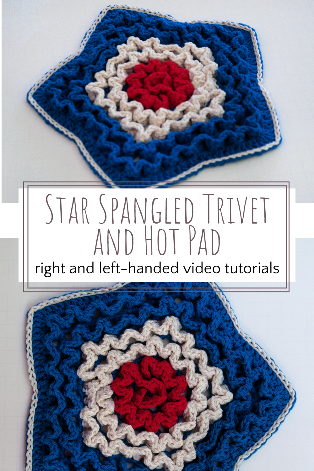 Star Spangled Trivet and Hot Pad Tutorial