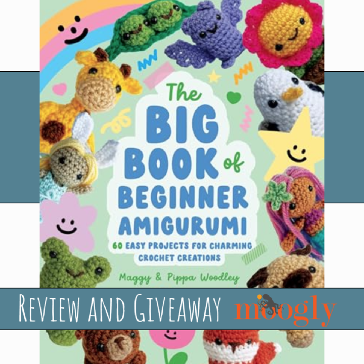 The Big Book of Beginner Amigurumi - Review and Giveaway