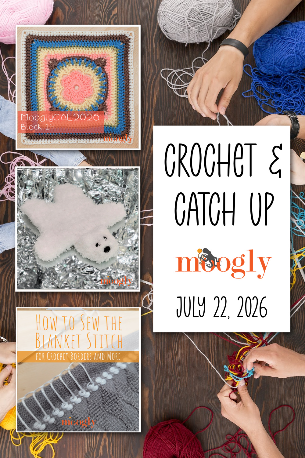 Crochet and Catch Up with Moogly - July 22, 2026