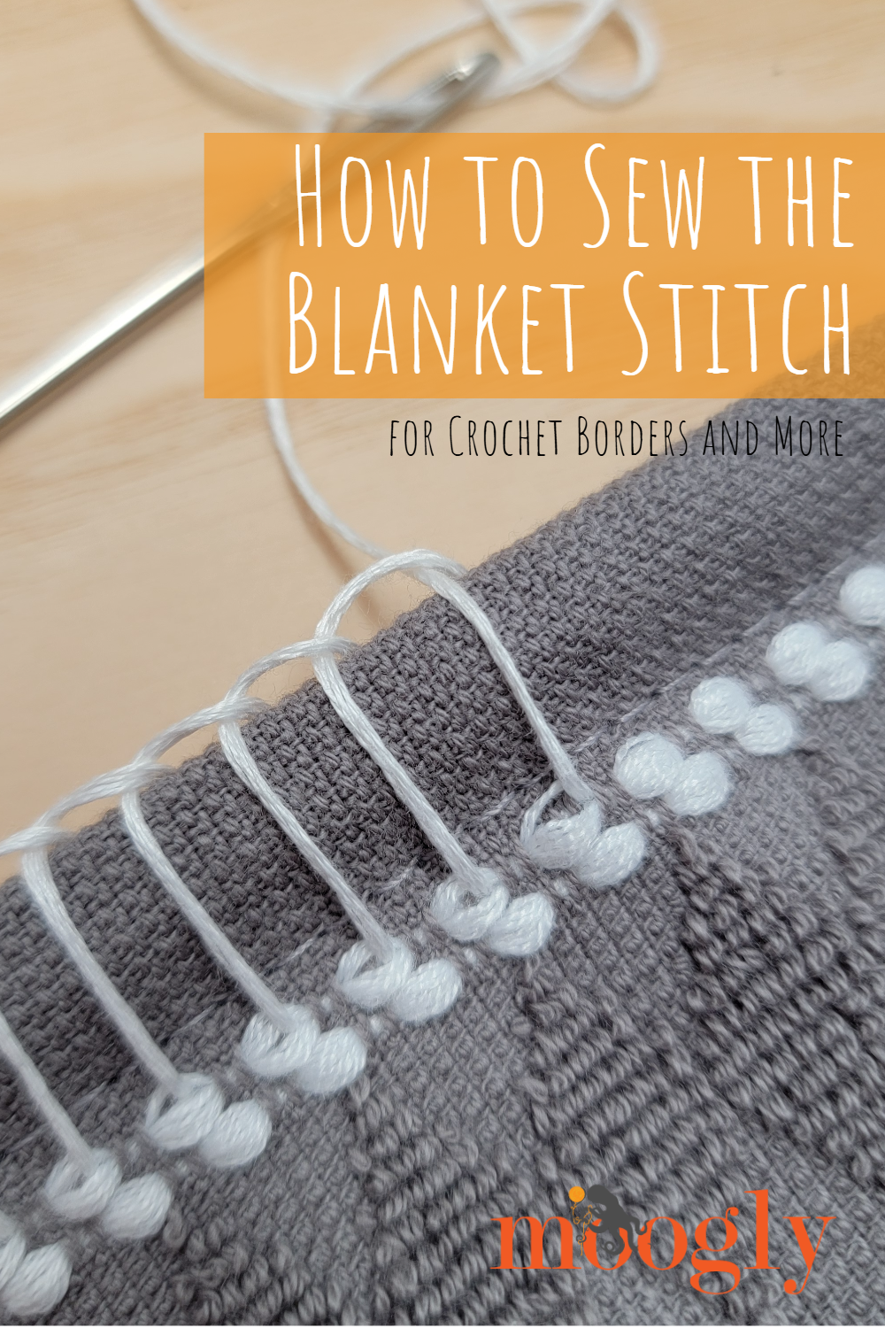 How to Sew the Blanket Stitch for Crochet Borders and More