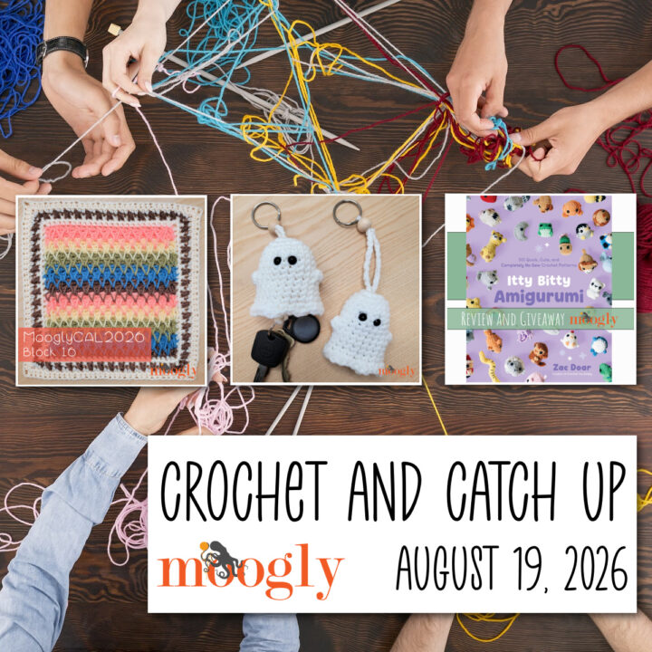 Crochet and Catch Up with Moogly - August 19, 2026
