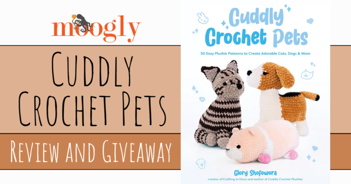 Cuddly Crochet Pets - Review and Giveaway