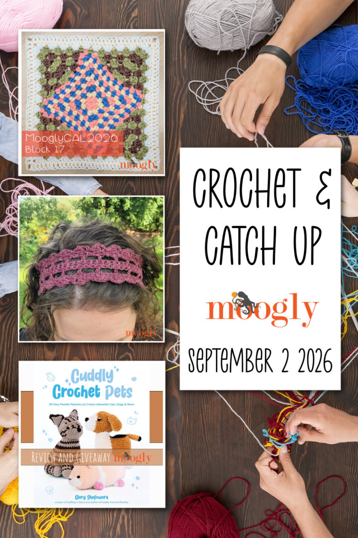 Crochet and Catch Up with Moogly - September 2, 2026