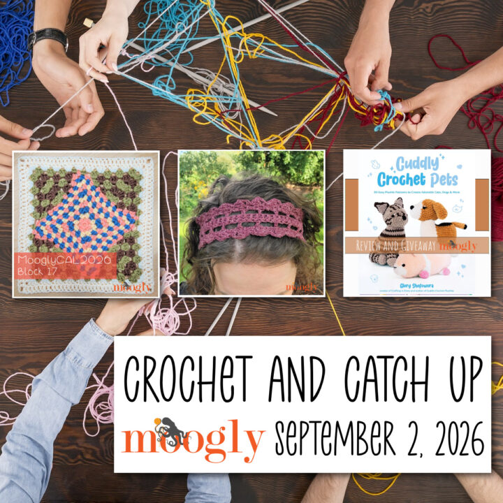 Crochet and Catch Up with Moogly - September 2, 2026