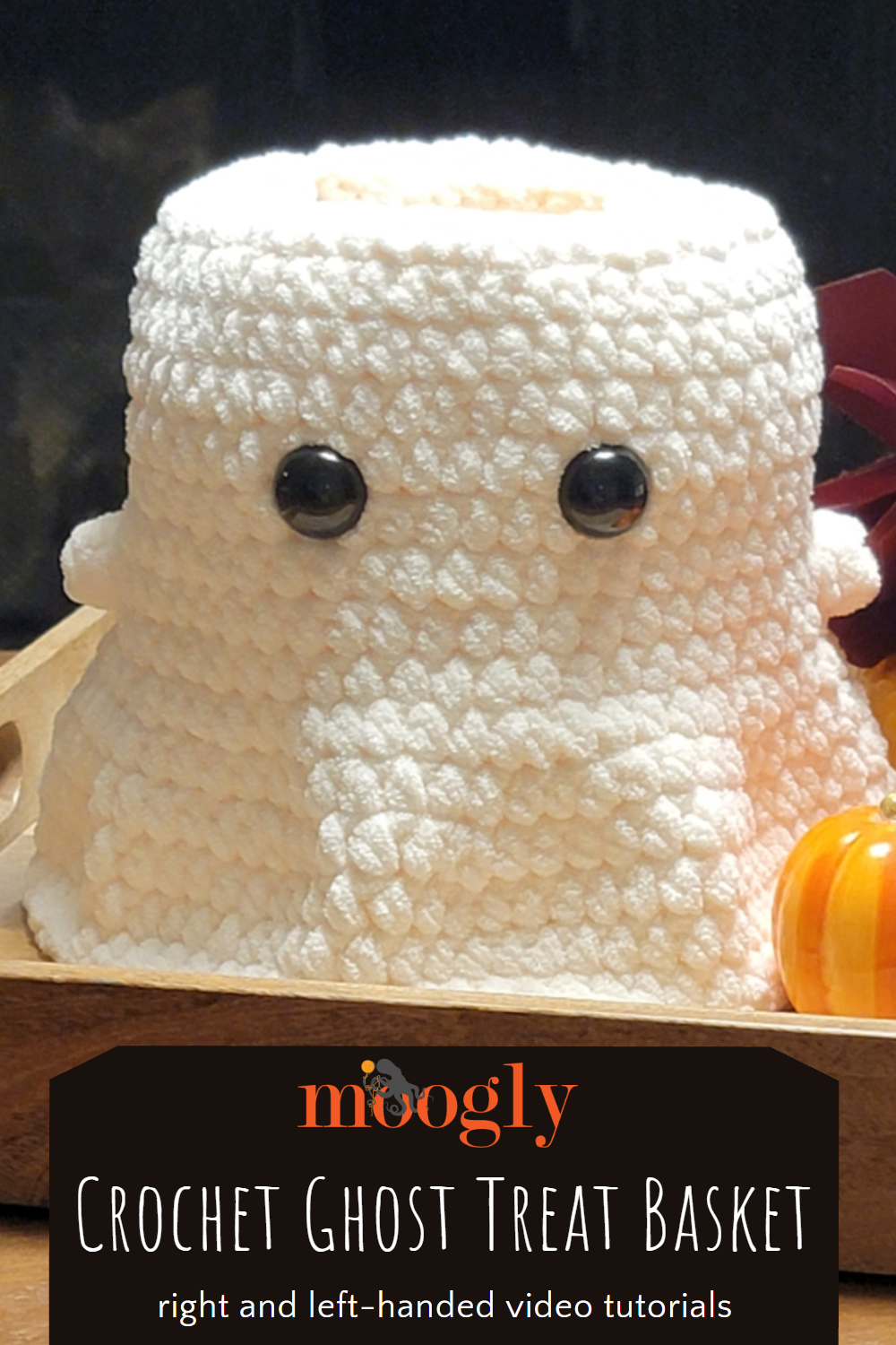 Ghost Treat Basket Tutorial