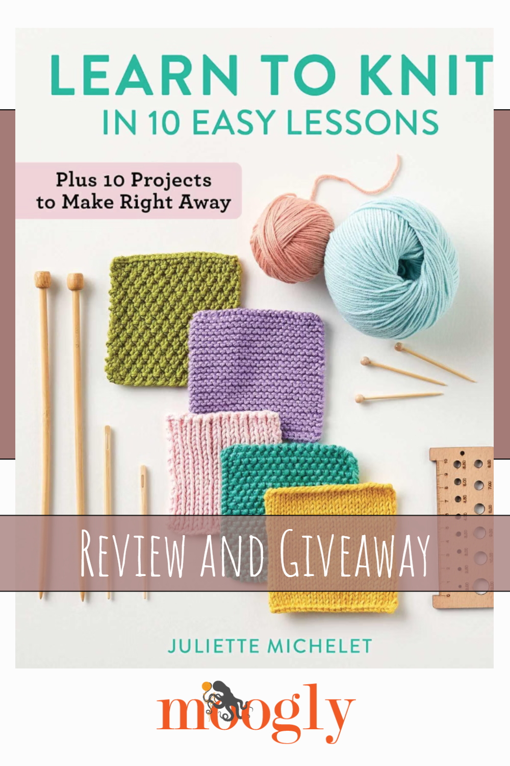 Learn to Knit in 10 Easy Lessons - Review and Giveaway