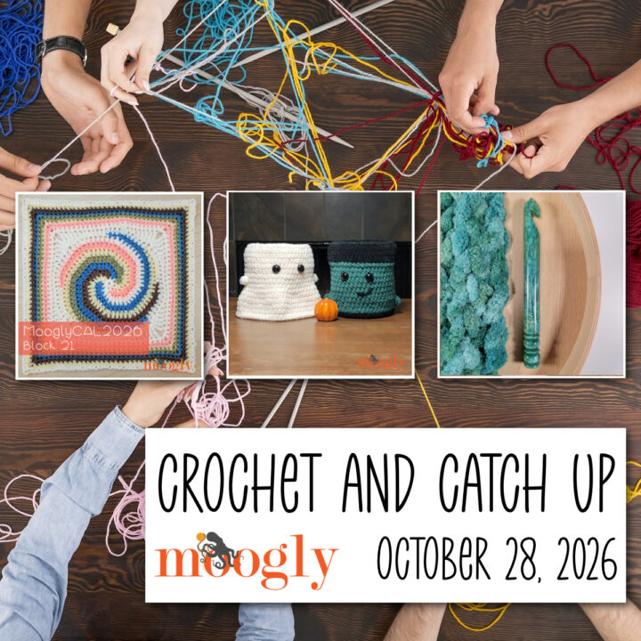 Crochet and Catch Up with Moogly - October 28, 2026